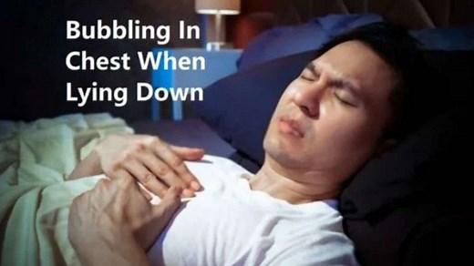 Bubbling in Chest When Lying Down – 20 Causes and Possible Treatments!