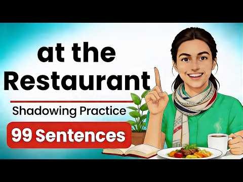 English at the Restaurant: 99 Sentences to Order Food Like a Native | Shadowing Practice (A2-B2)