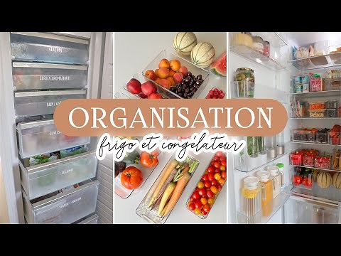 Fridge & Freezer - Organization & Tips