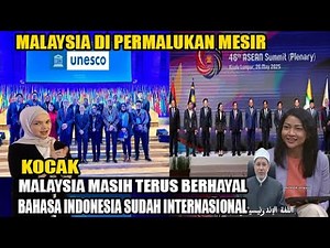 MALAYSIA CONTINUES TO DREAM THAT MALAY, INDONESIAN HAS BECOME AN INTERNATIONAL LANGUAGE