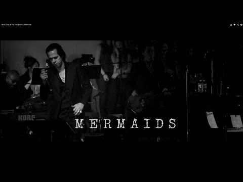 Nick Cave & The Bad Seeds - Mermaids (Live at The Fonda Theatre 2013)