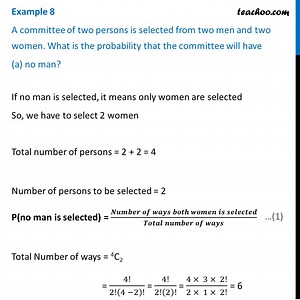 Example 8 - A committee of two persons is selected from two