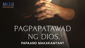 May kapatawaran ba ang ating mga kasalanan? Maaari ba tayong matanggap sa kaharian ng Dios sa kabila ng ating mga pagkakasala? Sa video na ito ay ipinaliwanag ni Brother Eli Soriano kung paano nagpapatawad ang Dios ng mga kasalanan. Panoorin at pakinggan ang karunungang mula sa Biblia. | Members Church of God International