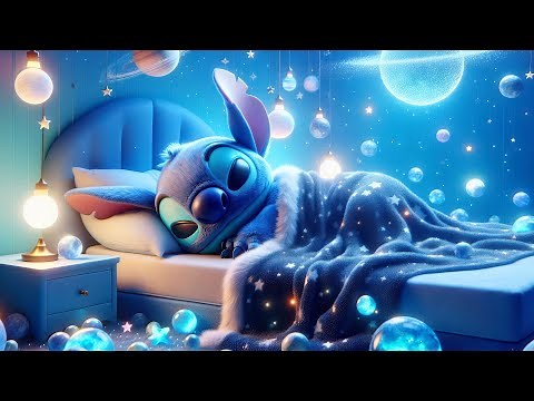 Peaceful Sleep with Stitch 🎶 Relaxing Piano & Lullabies for Instant Baby Sleep - Fall Asleep Fast