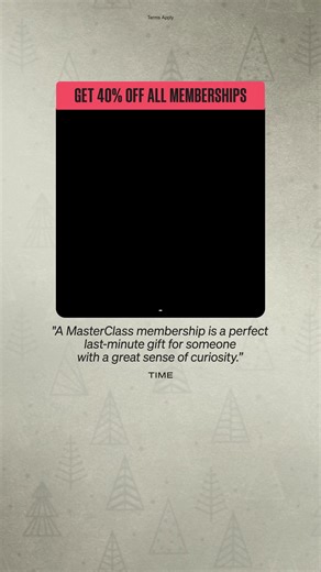 Give yourself something great: a library of lessons from the greatest minds in business, wellness, and more. Now 40% off. | MasterClass