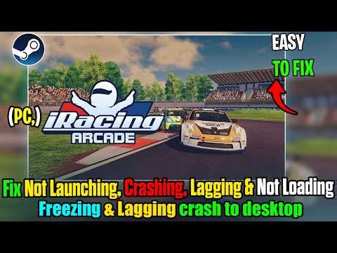 Fix iRacing Arcade Not Launching, Crashing & Black Screen | Startup Crash / Crash to Desktop