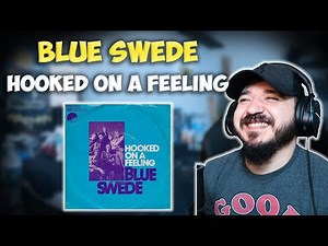 BLUE SWEDE - Hooked on a Feeling | FIRST TIME HEARING REACTION