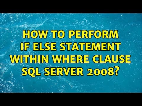 How to perform if else statement within Where clause Sql Server 2008?