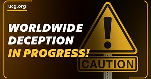 A Biblical Worldview: Caution! Worldwide Deception in Progress