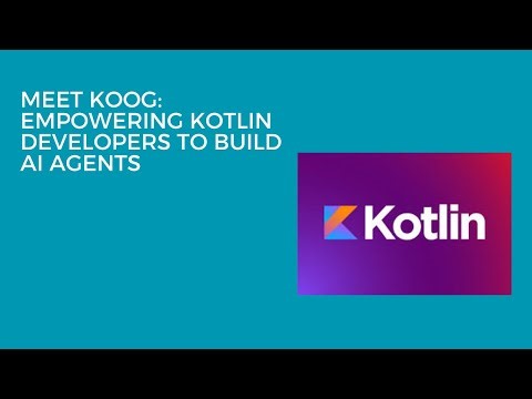 Meet Koog: Empowering Kotlin Developers to Build AI Agents #kotlinConf #kotlinconf2025 #kotlin