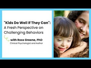 "Kids Do Well If They Can": A Fresh Perspective on Challenging Behaviors