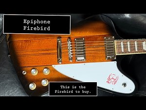 2024 Epiphone Firebird- This is the Firebird You Want. Full Guitar Unboxing and Review
