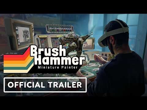 BrushHammer: Miniature Painter - Official Gameplay Trailer | Upload VR Showcase 2026