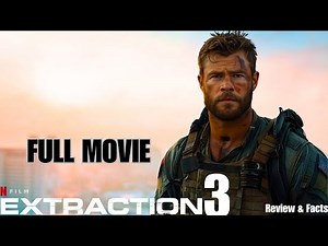 Extraction 3 (2025) – Ultimate Action Thriller | Full Movie Review & Behind-the-Scenes Facts