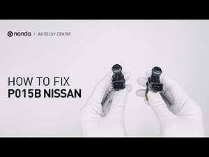 How to Fix NISSAN P015B Engine Code in 3 Minutes [2 DIY Methods / Only $8.43]