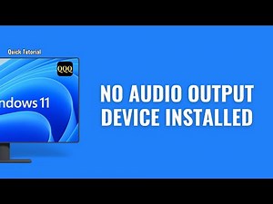 How To Fix No Audio Output Device Installed on Windows 11