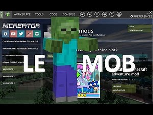 TUTO MCREATOR : créer le mob !