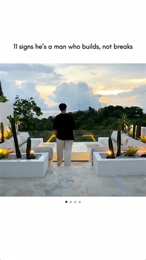 11 signs he’s a man who builds, not breaks