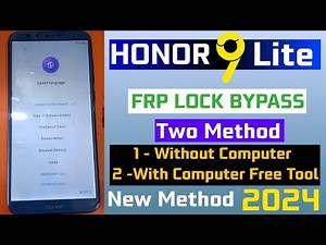 2025 - Huawei Honor 9 Lite (LLD-L21) FRP Bypass | Google Account Unlock without PC or Free Tool