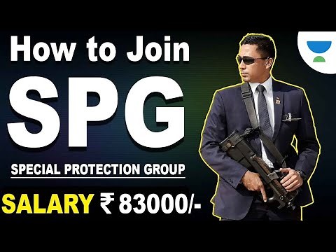 How to join SPG Commando - Special Protection Group ? | Special Forces Benefits and Salary in Hindi