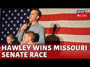 US News LIVE | Senator Josh Hawley LIVE News | Missouri Senate Results: Josh Hawley Wins | N18G