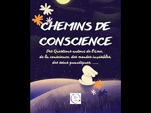Ouvrir sa conscience, ça veut dire quoi?