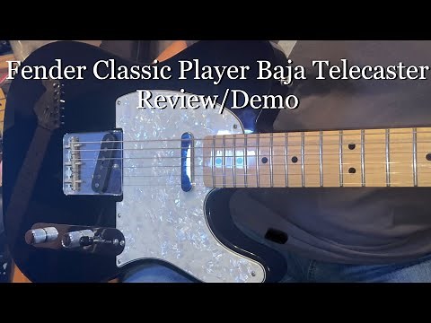 Fender Classic Player Baja Telecaster - Review/Demo