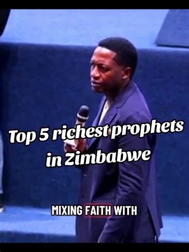 Richest prophets in Zimbabwe