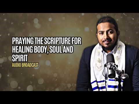 Powerful Scripture Prayers for Healing in Your Body, Soul and Spirit | Evangelist Gabriel Fernandes