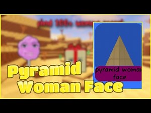 How to find the Pyramid Woman Face - Roblox - Find the Woman Faces!