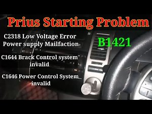 Prius 1.5 Starting Problem | 12 volt Battery Problem | C 2318 B1421 B1443 C 1644 C 1646