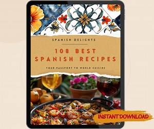 108 Spanish Recipes Digital Cookbook PDF: Authentic Spanish Food Ebook - Easy Mediterranean Meals - Etsy