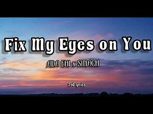Ada Ehi (lyric video) "Fix My Eyes On You" (feat. Sinach)