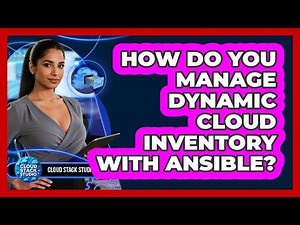 How Do You Manage Dynamic Cloud Inventory With Ansible? - Cloud Stack Studio