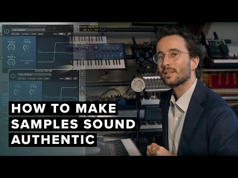 How To Make Samples Sound Authentic
