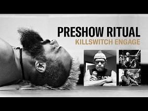 Killswitch Engage: Preshow Ritual