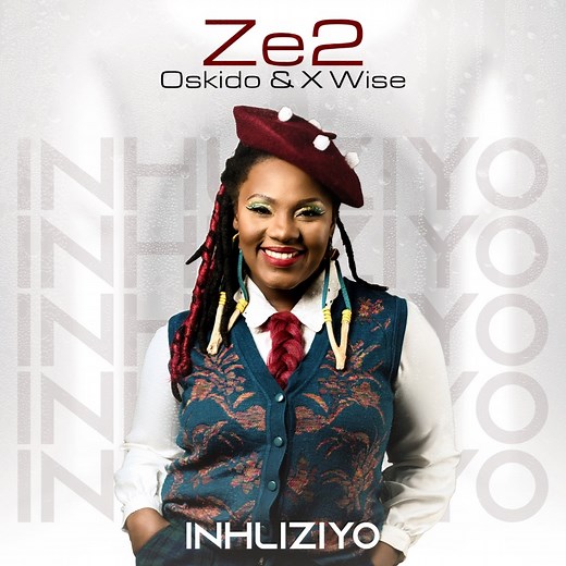Inhliziyo (Radio Edit) - Ze2, OSKIDO & X-Wise: Song Lyrics, Music Videos & Concerts