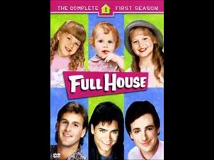 Full House Theme song Season 1