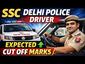 SSC DELHI POLICE DRIVER EXPECTED CUT OFF | SSC DP DRIVER SAFE SCORE 2025