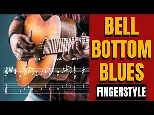 Bell Bottom Blues - Eric Clapton - Fingerstyle Guitar Tutorial Tab