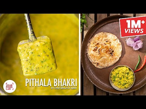 Pithala Bhakri Recipe | पिठलं आणि भाकरी | Chef Sanjyot Keer