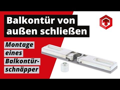 BALKONTÜRSCHNÄPPER MONTAGEANLEITUNG | Balkontür Schnäpper EINBAUEN | MONTIEREN | NACHRÜSTEN