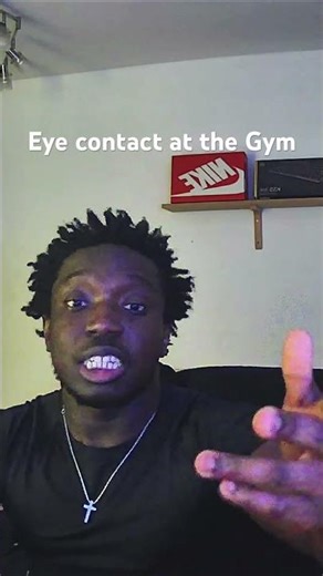 Eye contact at the Gym