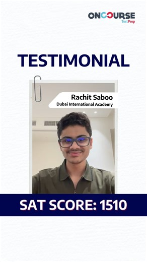 @oncoursevantage on Instagram: "A 1510 on the August SAT was earned through consistency, strategy, and personalised preparation. Rachit shares how flexible mentoring, structured practice, and targeted feedback helped him improve steadily while balancing school alongside test prep. Learn more about personalised SAT prep with OnCourse. Connect with us: 📞 +91 22 6145 3737 📧 uprep@oncourseglobal.com (SAT, SAT Prep, applying for college, study abroad, student, testimonial) #oncourse #studyabroad #e