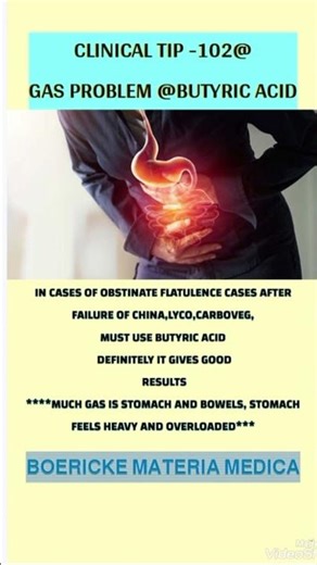 Clinical tip -102@gas stomach ##flatulence##butyric acid ##drbhaskerhomoepathy##