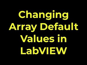 LabVIEW - Changing Array Default Values