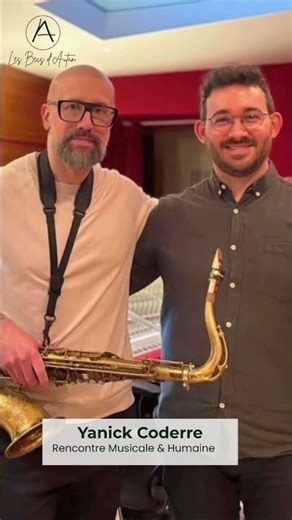 🎷 Rencontre exceptionnelle avec Yanick Coderre à Paris !