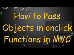 How to Pass Objects in onclick Functions in MVC