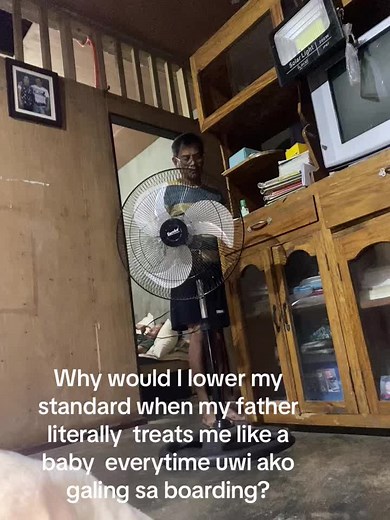 Why Would I Lower My Standards When My Father Treats Me Like a Baby