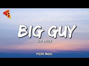 Ice Spice - Big Guy